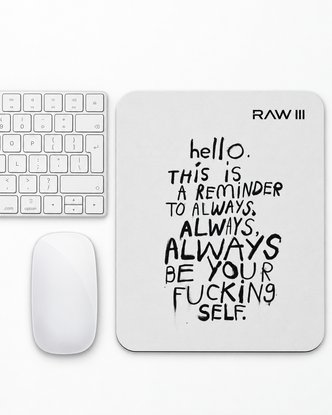 RAW III – Graphic Mouse Pad